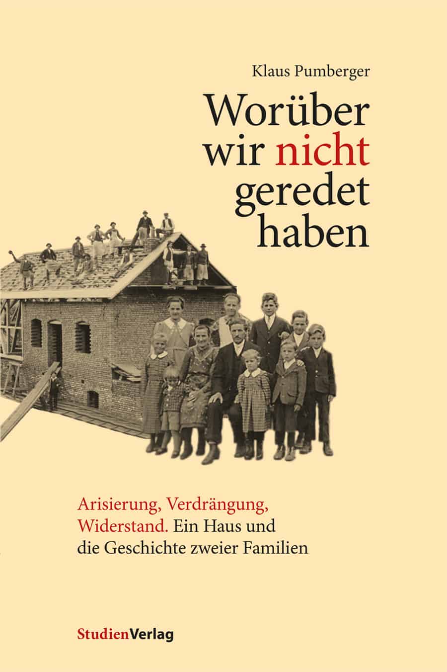 Pumberger, Klaus: Wor&uuml;ber wir nicht geredet haben, 2015